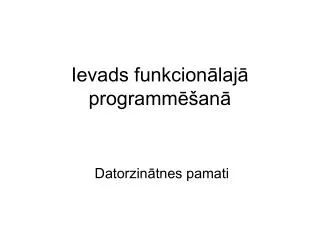 ievads funkcion laj programm an