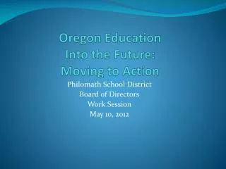 Oregon Education Into the Future: Moving to Action