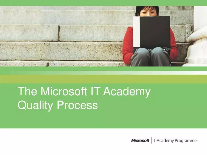 the microsoft it academy quality process