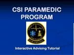 CSI PARAMEDIC PROGRAM - slide 1