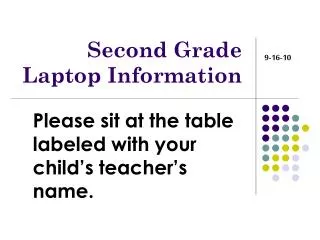 Second Grade Laptop Information