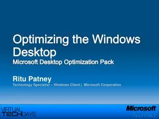 Optimizing the Windows Desktop Microsoft Desktop Optimization Pack