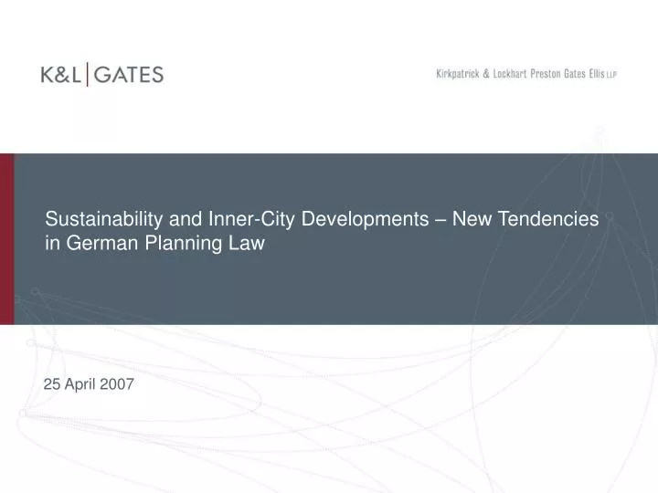 sustainability and inner city developments new tendencies in german planning law