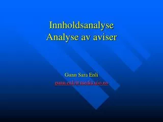 Innholdsanalyse Analyse av aviser