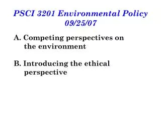 PSCI 3201 Environmental Policy 09/25/07