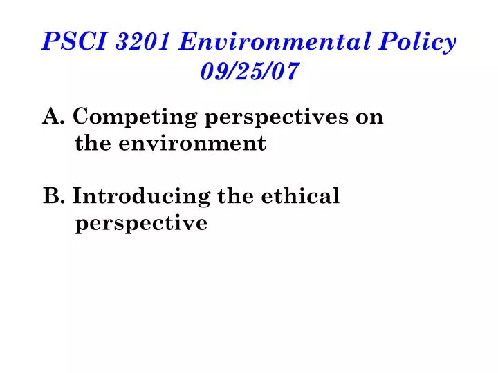 psci 3201 environmental policy 09 25 07