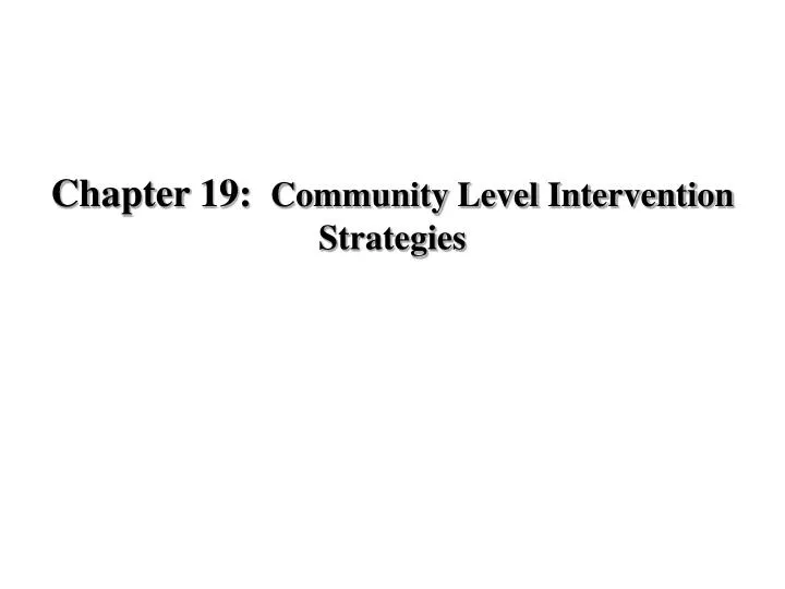 chapter 19 community level intervention strategies