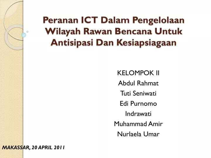 peranan ict dalam pengelolaan wilayah rawan bencana untuk antisipasi dan kesiapsiagaan