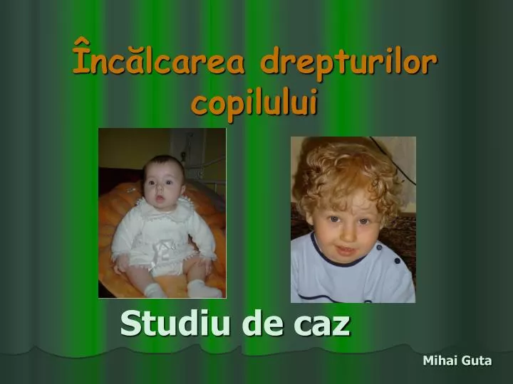 nc lcarea drepturilor copilului