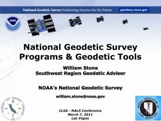 National Geodetic Survey Programs &amp; Geodetic Tools William Stone