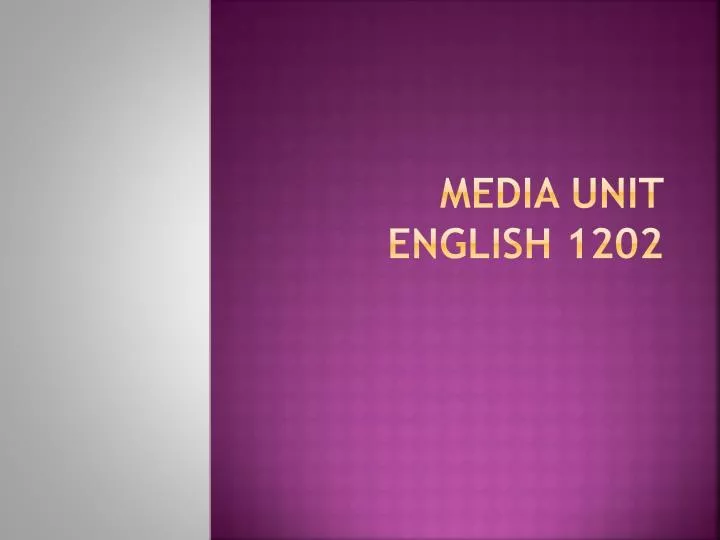 media unit english 1202