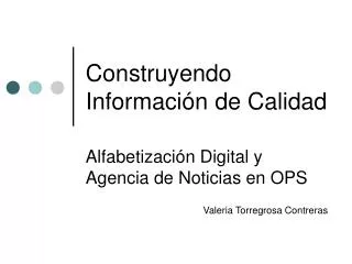 construyendo informaci n de calidad