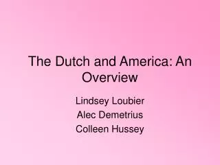 The Dutch and America: An Overview