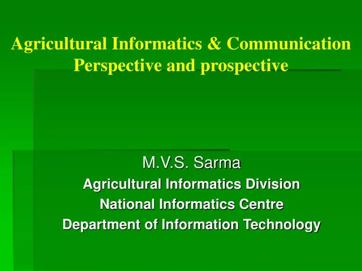 agricultural informatics communication perspective and prospective