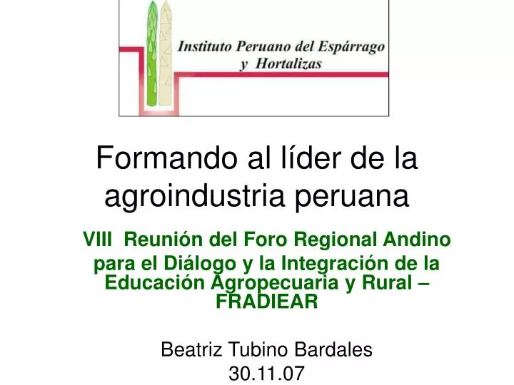 formando al l der de la agroindustria peruana