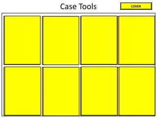 Case Tools