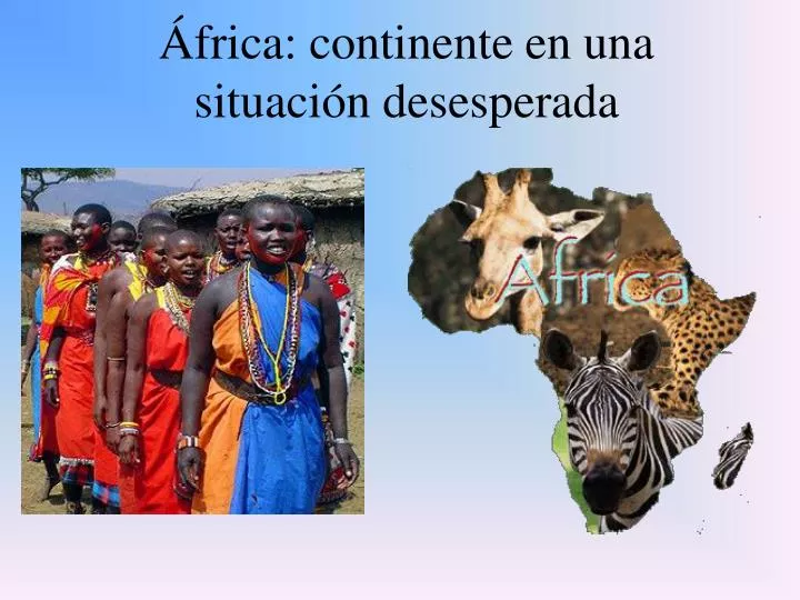 frica continente en una situaci n desesperada