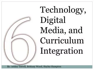 Technology, Digital Media, and Curriculum Integration