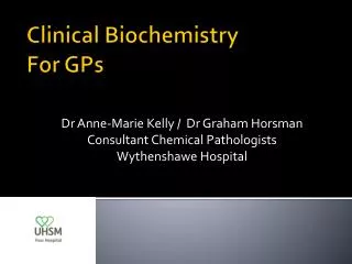 Clinical Biochemistry For GPs