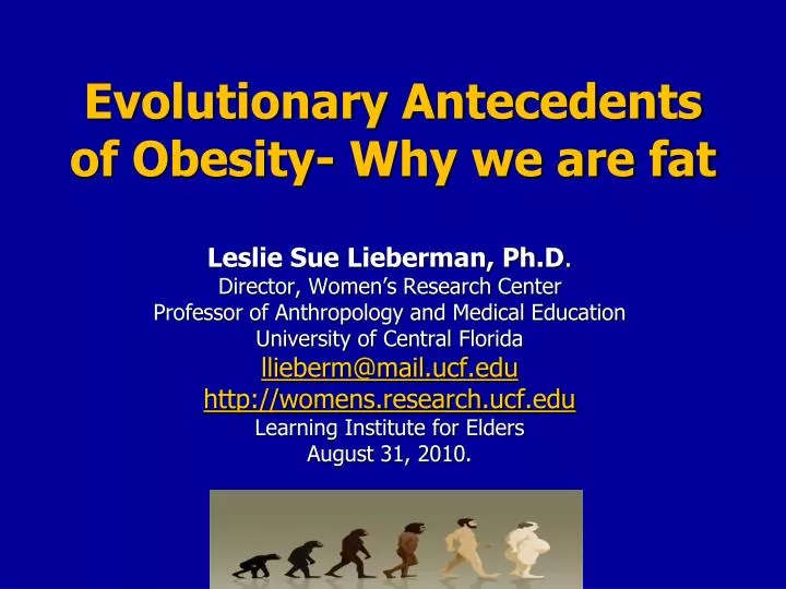 evolutionary antecedents of obesity why we are fat