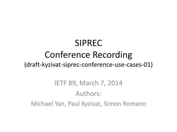 siprec conference recording draft kyzivat siprec conference use cases 01