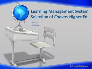 Learning Management System Selection	of Canvas -Higher Ed