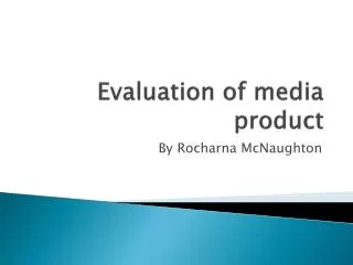 Evaluation of media product