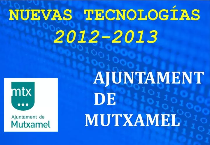 nuevas tecnolog as 2012 2013 ajuntament de mutxamel