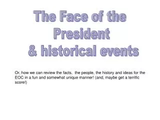 The Face of the President &amp; historical events