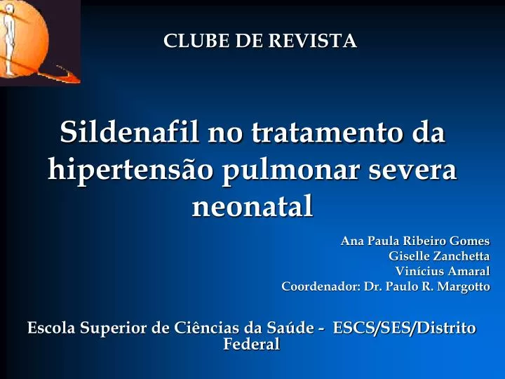 sildenafil no tratamento da hipertens o pulmonar severa neonatal