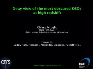 X-ray view of the most obscured QSOs at high redshift Chiara Feruglio CNRS - CEA, Saclay