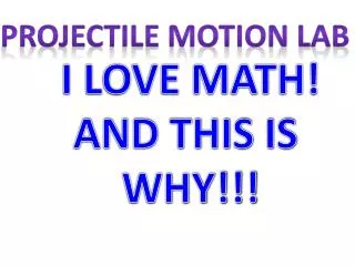 I LOVE MATH! AND THIS IS WHY!!!
