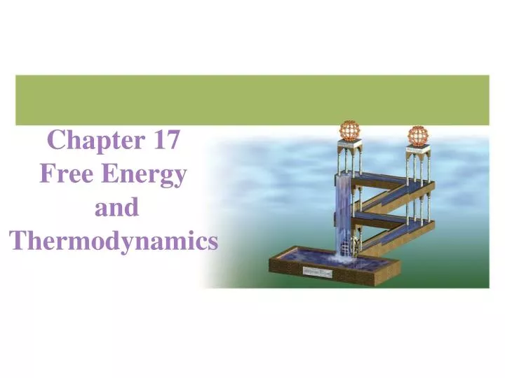 chapter 17 free energy and thermodynamics