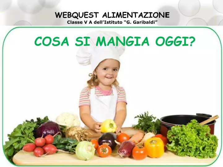 webquest alimentazion e classe v a dell istituto g garibaldi