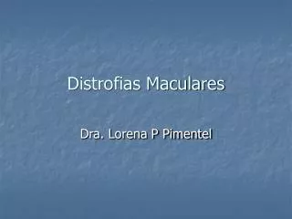 distrofias maculares