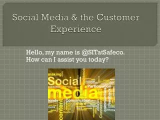 Social Media &amp; the Customer Experience