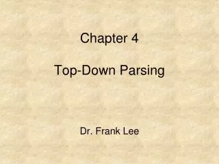 Chapter 4 Top-Down Parsing