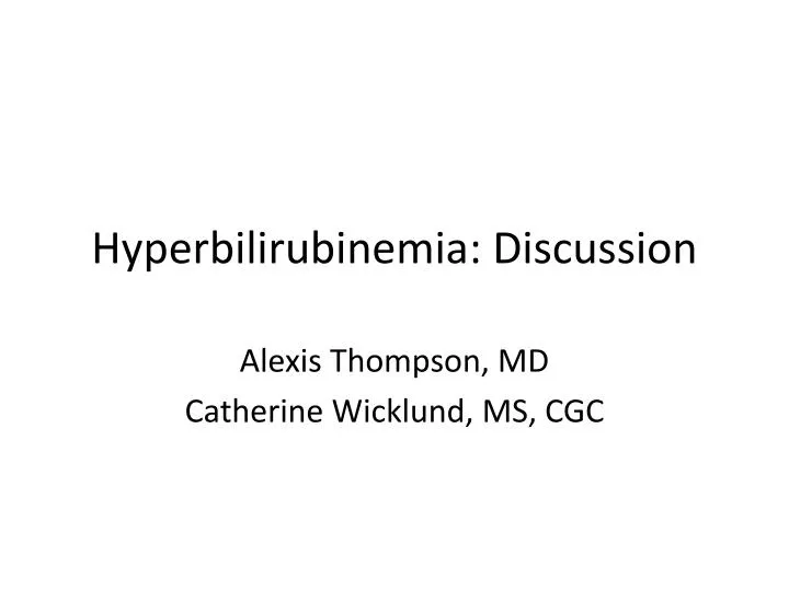 hyperbilirubinemia discussion