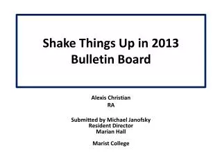 Shake Things Up in 2013 Bulletin Board