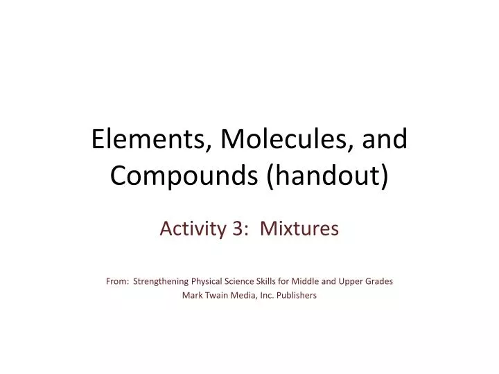 elements molecules and compounds handout