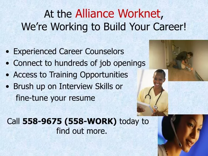 at the alliance worknet we re working to build your career