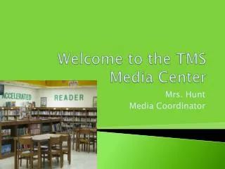 Welcome to the TMS Media Center