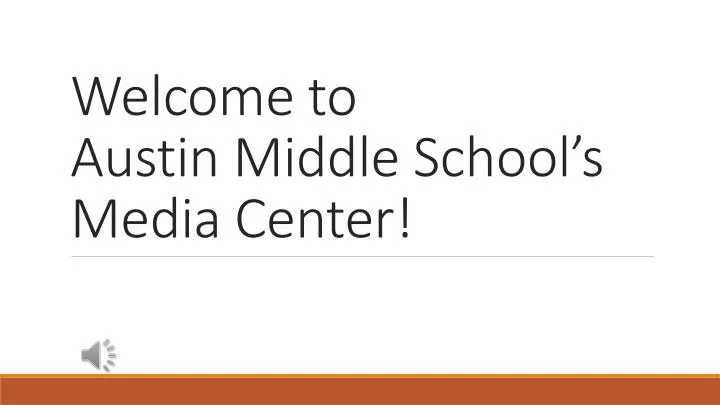welcome to austin middle school s media center