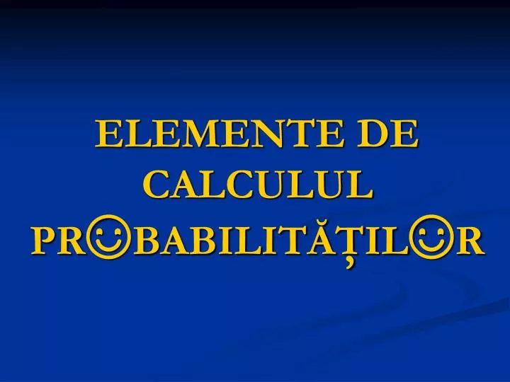 elemente de calculul pr babilit il r