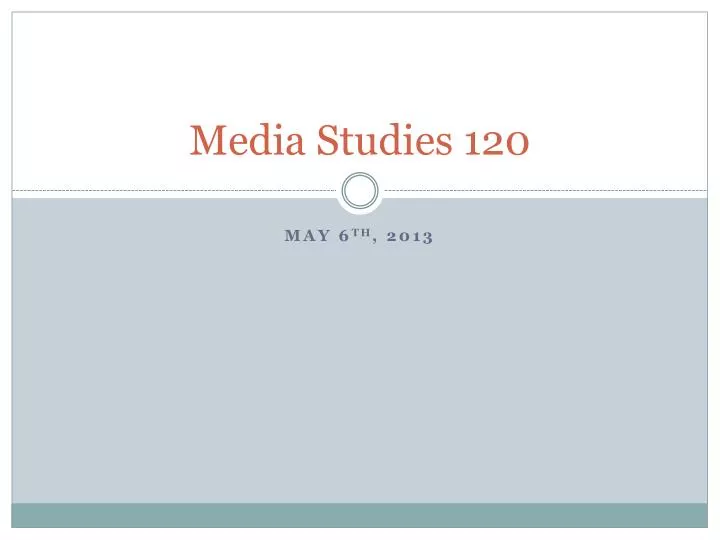 media studies 120