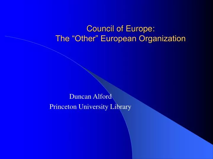 council of europe the other european organization