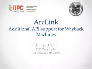ArcLink Additional API support for Wayback Machines