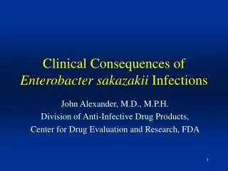 Clinical Consequences of Enterobacter sakazakii Infections