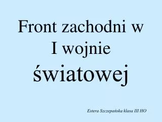 front zachodni w i wojnie wiatowej