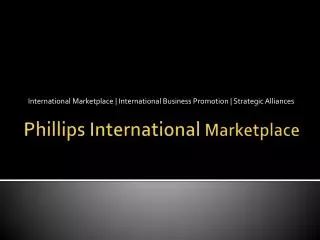 Phillips International Marketplace